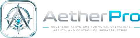 AetherPro — Sovereign AI systems for voice, operations, agents, and controlled infrastructure